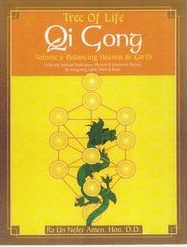 Tree of Life Qi Gong, Volume 1: Balancing Heaven & Earth